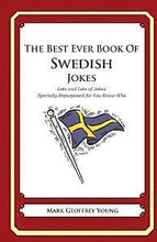 The Best Ever Book of Swedish Jokes: Lots and Lots of Jokes Specially Repurposed for You-Know-Who