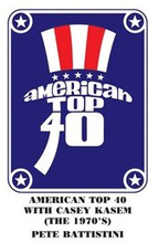 American Top 40 with Casey Kasem (the 1970's)