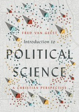 Introduction to Political Science A Christian Perspective