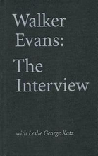 Walker Evans: The Interview