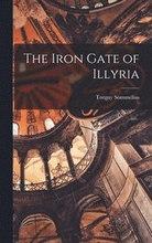 The Iron Gate of Illyria