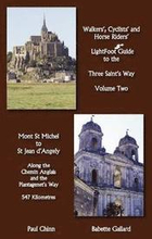 LightFoot Guide to the Three Saint's Way - Mont St Michel to Saint Jean D'Angely