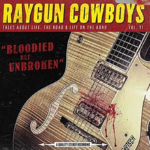 Raygun Cowboys: Bloodied But Unbroken