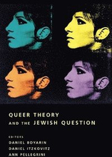 Queer Theory and the Jewish Question