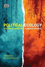 Political Ecology System Change Not Climate Change