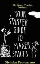 Your Starter Guide to Makerspaces