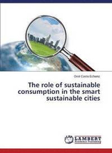 The role of sustainable consumption in the smart sustainable cities