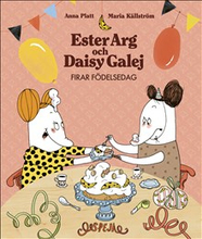 Ester Arg och Daisy Galej firar födelsedag