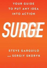 Surge: Your Guide To Put Any Idea Into Action