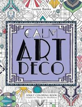Calm Art Deco Adult Coloring Book