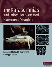 The Parasomnias and Other Sleep-Related Movement Disorders