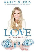 Love 'It's How I Manifest': On Abundance, Happiness, Joy, and Peace of Mind