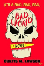 It's a Bad, Bad, Bad, Bad World