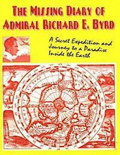 The Missing Diary Of Admiral Richard E. Byrd