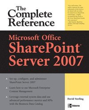 Microsoft Office SharePoint Server 2007: The Complete Reference