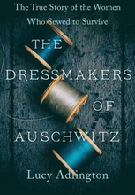 Dressmakers Of Auschwitz