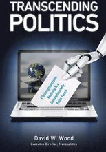 Transcending Politics: A Technoprogressive Roadmap to a Comprehensively Better Future