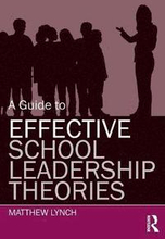 A Guide to Effective School Leadership Theories