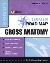USMLE Road Map Gross Anatomy, Second Edition