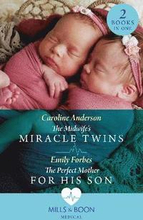 The Midwife's Miracle Twins / The Perfect Mother For His Son