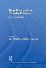 Biopolitics and the 'Obesity Epidemic