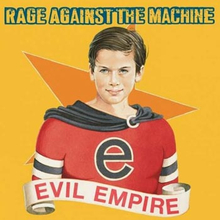 Rage Against The Machine: Evil empire