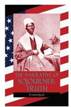 The Narrative of Sojourner Truth (Unabridged)