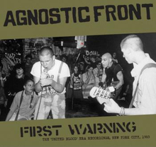 Agnostic Front: First Warning - The United...