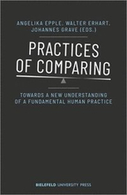 Practices of Comparing Towards a New Understanding of a Fundamental Human Practice