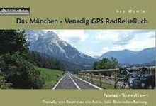 Das München - Venedig GPS RadReiseBuch