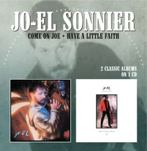 Sonnier Jo-el: Come On Joe/Have A Little Faith
