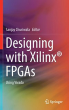 Designing with Xilinx FPGAs