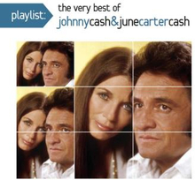 Cash Johnny & June Carter Cash: Playlist/Best Of