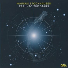 Stockhausen Markus: Far Into The Stars