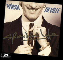 Mink Deville: Sportin"' Life
