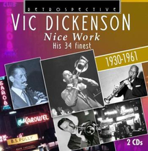 Dickenson Vic: Nice Work