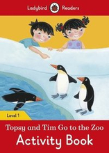 Topsy and Tim: Go to the Zoo Activity Book - Ladybird Readers Level 1