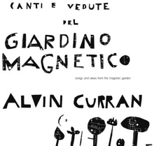 Curran Alvin: Canti E Vedute Del Giardino
