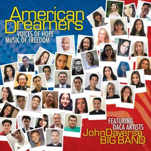 Daversa John & Big Band: American Dreamers