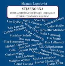 Stjärnorna: Företagsledarna som byggde och bygger Sverige, Finland och världen!