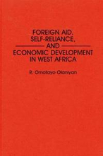Foreign Aid, Self-Reliance, and Economic Development in West Africa