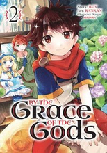 By the Grace of the Gods (Manga) 02