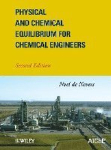Physical and Chemical Equilibrium for Chemical Engineers