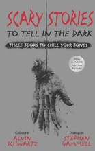 Scary Stories To Tell In The Dark: Three Books To Chill Your Bones
