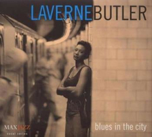 Butler Laverne: Blues In The City