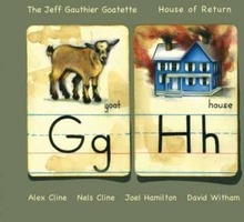 Jeff Gauthier Goatette: House Of Return