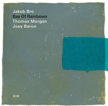 Bro Jakob/T Morgan/J Baron: Bay Of Rainbows