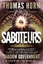 Saboteurs: From Shocking Wikileaks Revelations about Satanism in the US Capitol to the Connection Between Witchcraft, the Babalon
