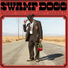 Swamp Dogg: Sorry you couldn"'t make it 2020