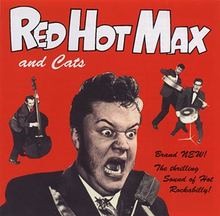 Red Hot Max: Thrilling sound of rockabilly! 2008